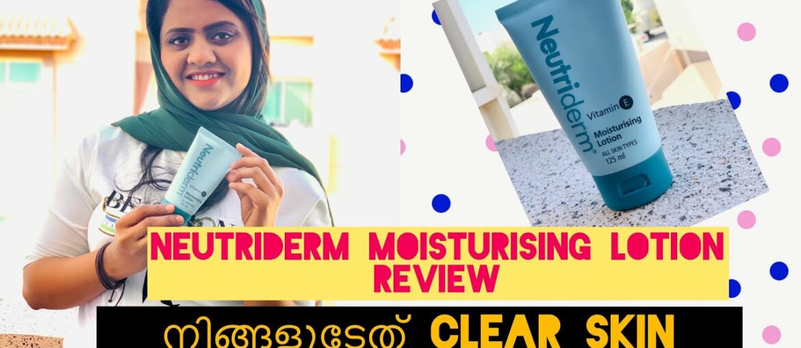 How To Get Clear Skin! Neutriderm Vitamin E Moisturising lotion Review | Clear Skin Care | GSG Vlogs
