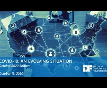 COVID-19: An Evolving Situation: An IDF Forum, October 13, 2020