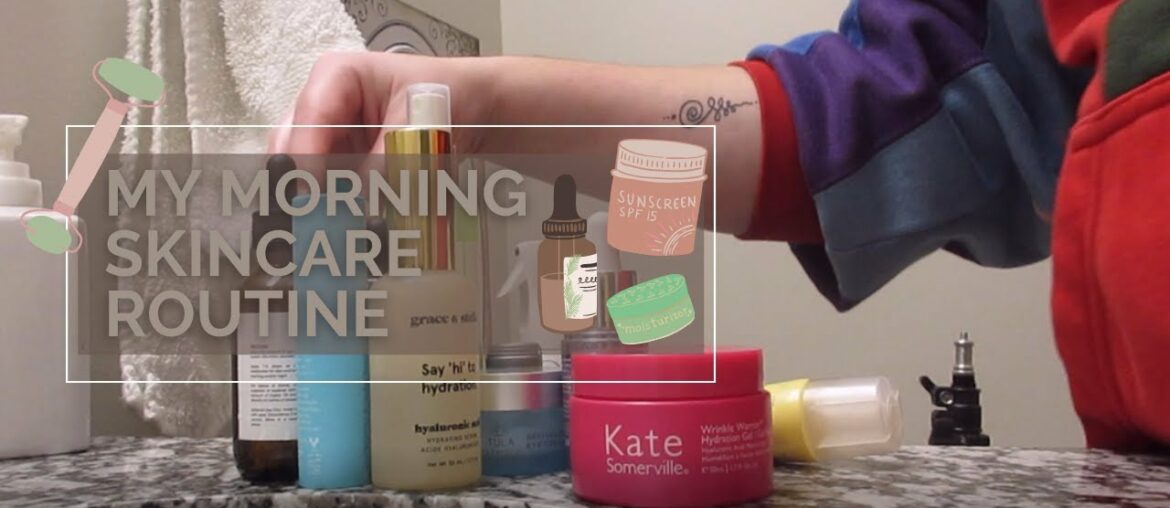 My Morning Skincare Routine