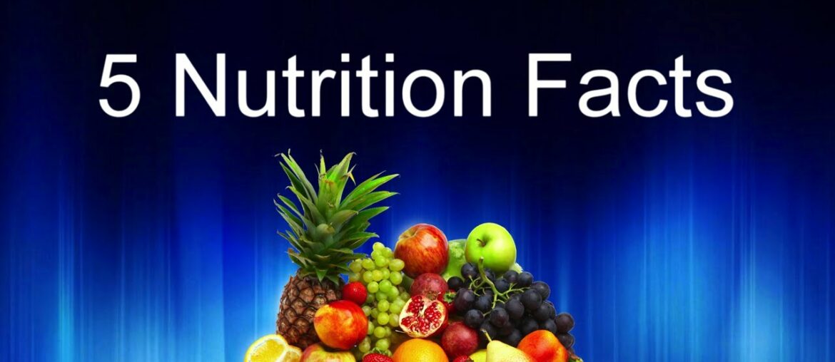 5 Nutrition Facts!