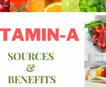 An Introduction to Vitamin A: Sources and Benefits