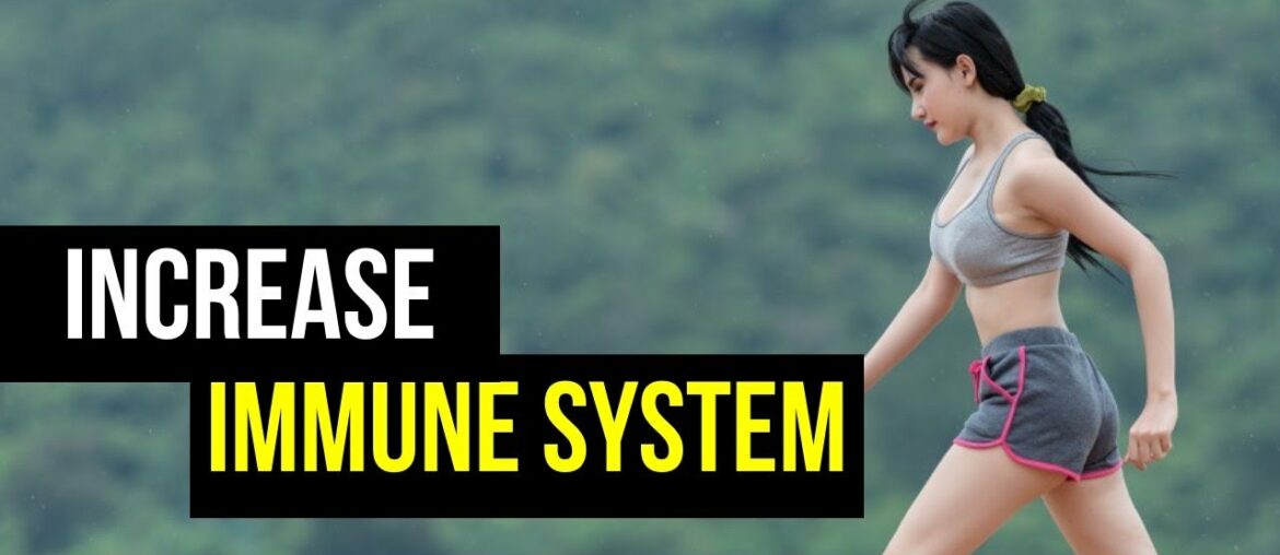How to increase the immune system naturally to fight covid-19