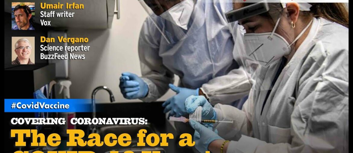 Covering Coronavirus: The Race for a COVID-19 Vaccine