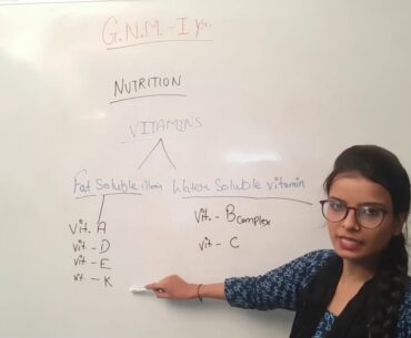 GNM 1st Year II Vitamins II Nutrition II
