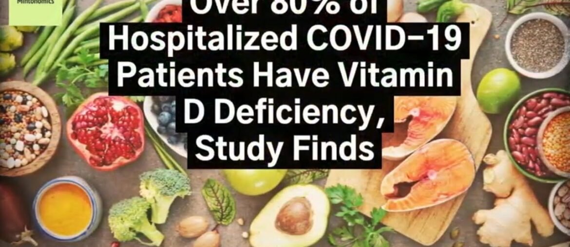Over 80% of Hospitalized COVID-19 Patients Have Vitamin D Deficiency