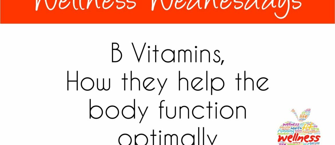 Wellness Wednesdays with Dr. Keith Berkowitz - B Vitamins - Sept 16, 2020