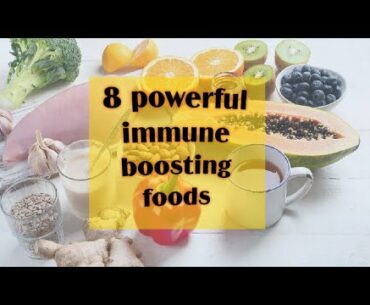 8 Powerful Immune Boosting Foods / Immunity/fights/covid-19/Diseases/