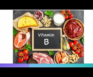 Healthy Eating and Weight Management 7- Vitamin B