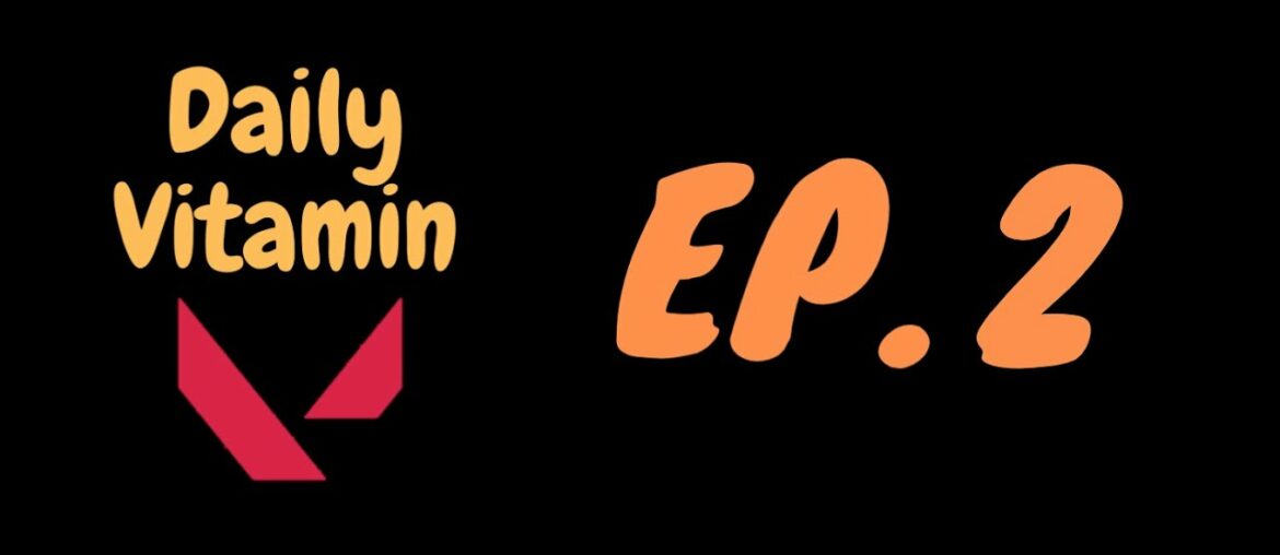 Daily Vitamin V!!! Episode 2