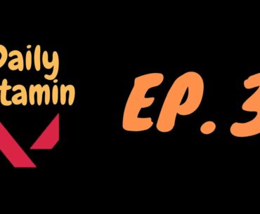 Daily Vitamin V!!! Episode 3