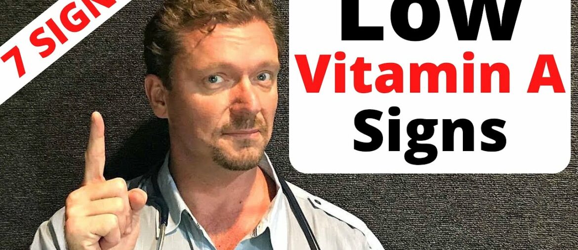 7 Signs of Low VITAMIN A You Need to Know - 2020