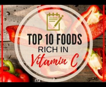 10 Foods That Are Rich In Vitamin C!! Benefits Of Vitamin C