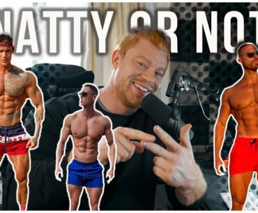 Natty Or Not | MattDoesFitness, Ross Dickerson and Mike Thurston