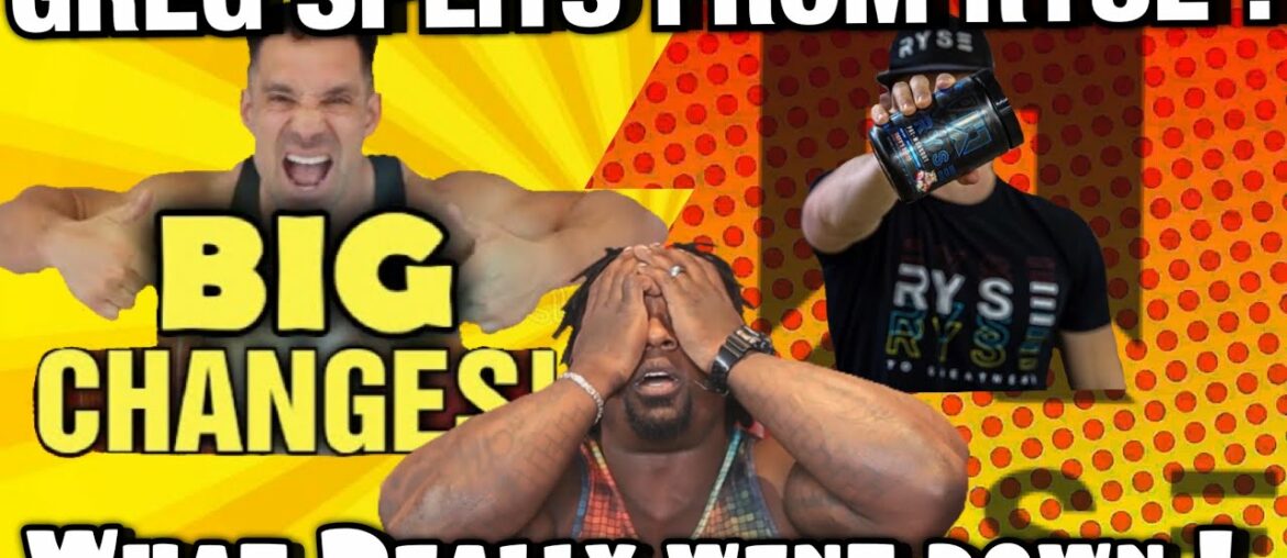 GREG SPLITS FROM RYSE! | TRUTH ABOUT THE SUPPLEMENT INDUSTRY BEING A SPONSORED ATHLETE| MY RESPONSE