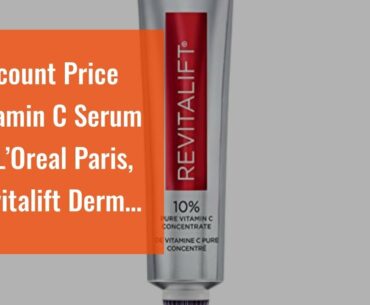 Deal Vitamin C Serum by L’Oreal Paris, Revitalift Derm Intensives Vitamin C Serum for Radiant &...