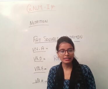 GNM 1st Year II Fat Soluble Vitamins II Nutrition II