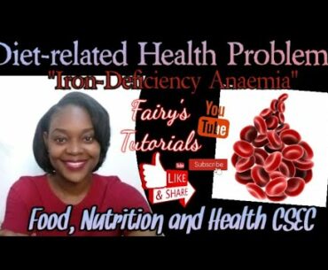 Iron-Deficiency Anaemia | Diet-related Health Problems | Food, Nutrition & Health.