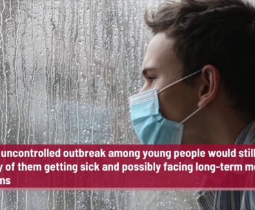 Strategy hastening herd immunity could be deadly