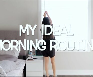 MY IDEAL MORNING ROUTINE | HEALTHY MORNING HABITS + VITAMIN ROUTINE