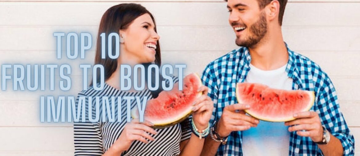 TOP 10 fruits to improve immunity|health benefits|Must watch in this situation|