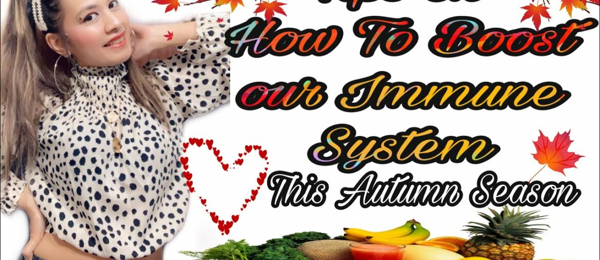 How To Boost Our Immune System ?   + Preventing Illness Naturally
