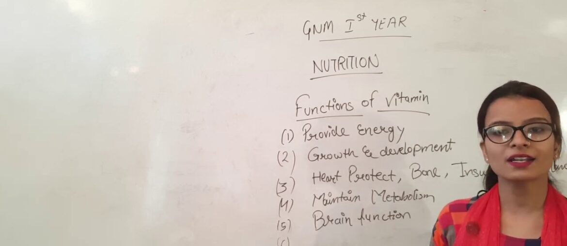 GNM 1st Year II Functions of Vitamins II Nutrition II