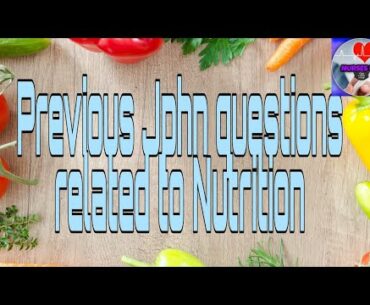 Previous Jphn questions related to Nutrition[MALAYALAM CHANNEL [