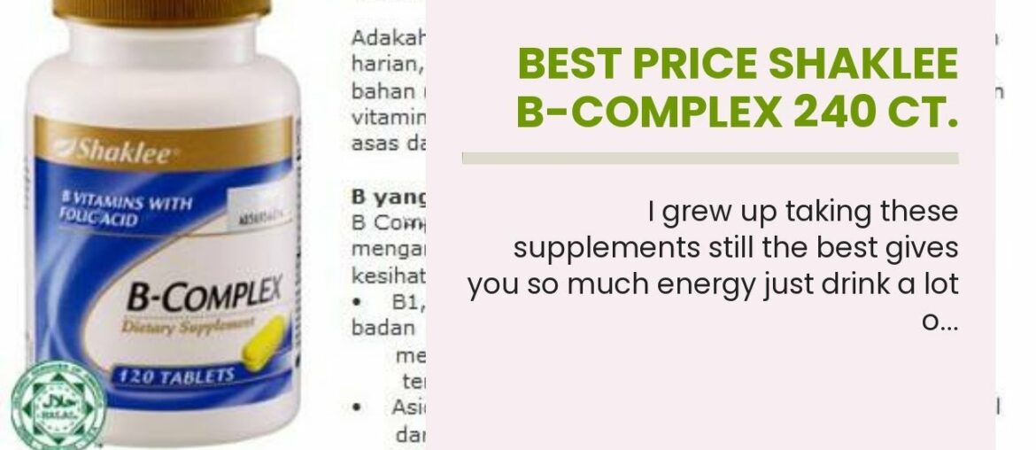 Best Price Shaklee B-Complex 240 ct.