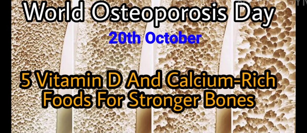 World osteoporosis Day 20th Oct 2020