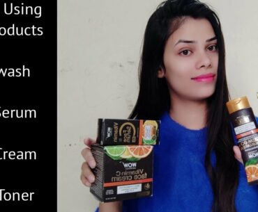Wow Products Review - I Tried Wow Skin Science Vitamin C Products | Best Skin Care Products Ever