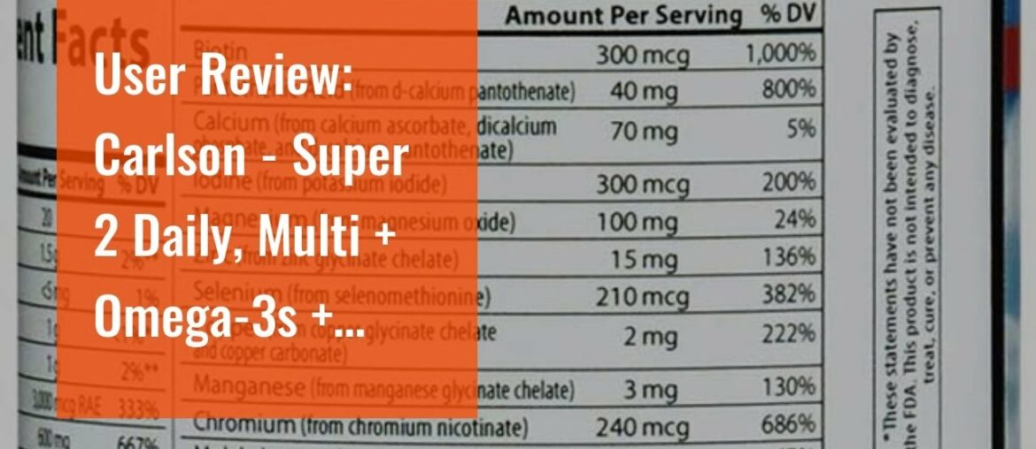 User Review: Carlson - Super 2 Daily, Multi + Omega-3s + Lutein, Heart Health, Vision Health &...