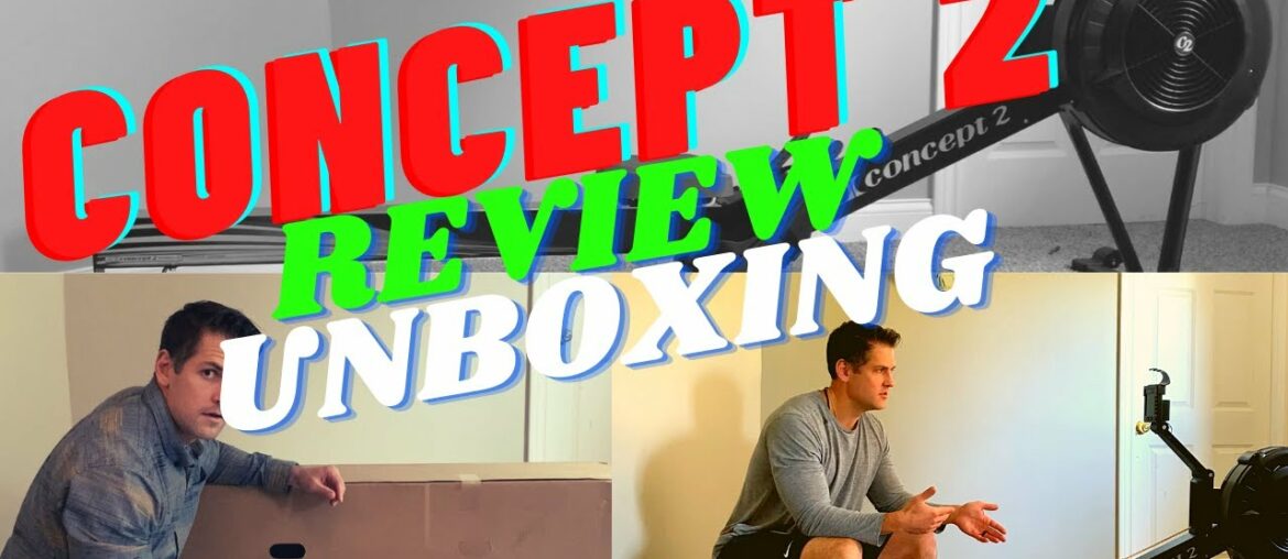 Concept 2 Rower Unboxing and Review