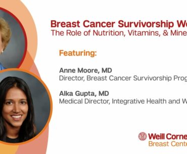 Breast Cancer Survivorship Webinar: The Role of Nutrition, Vitamins & Minerals