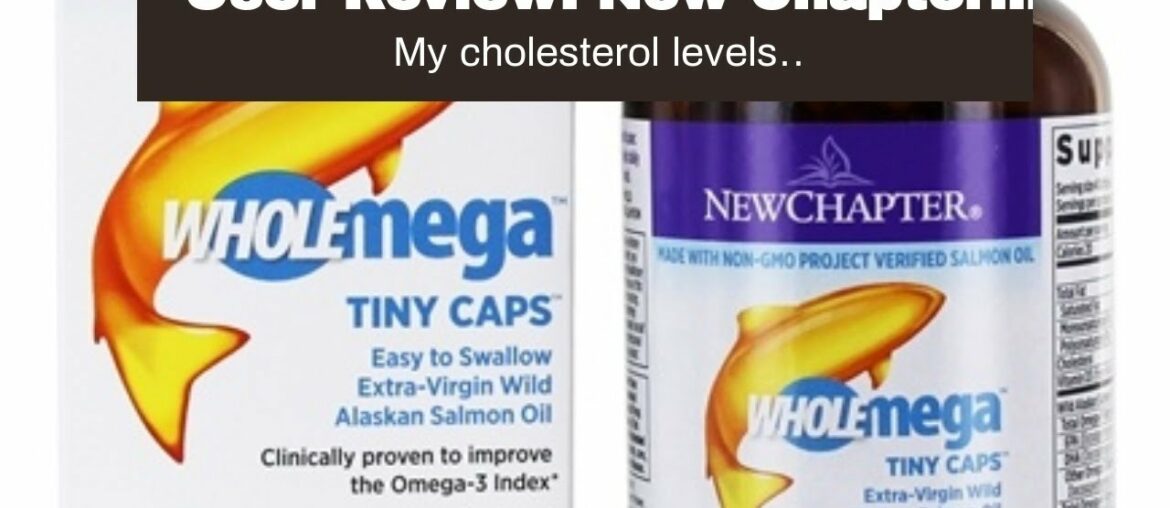 User Review: New Chapter Wholemega Fish Oil Supplement with Omega-3, Vitamin D3 and Astaxanthin...