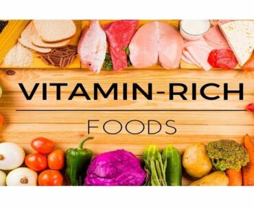 Vitamin-Rich Foods
