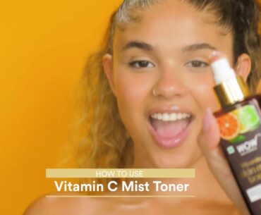How To Use WOW Skin Science Vitamin C Skin Mist Toner