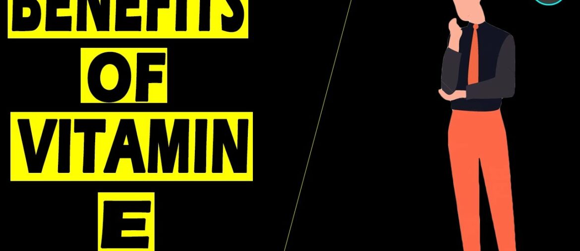 Science Proven Benefits Of Vitamin E | HowTo - In a Nutshell