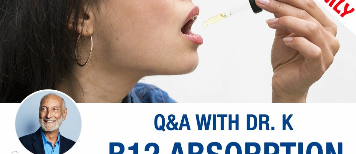 B12 Absorption - Best Forms Of Vitamin B12 For Maximum Absorption