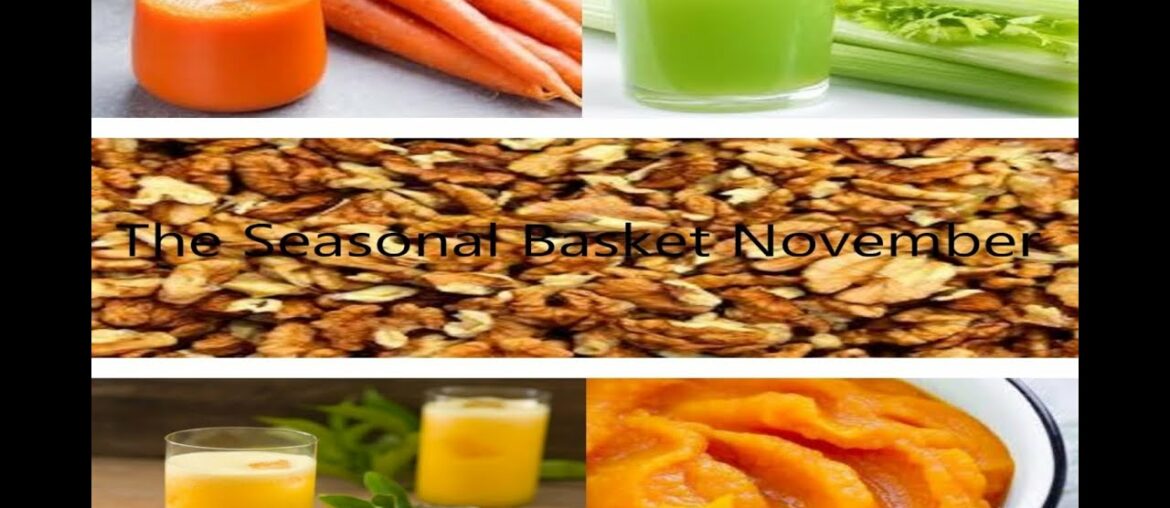 The Seasonal Basket - in November, I Add Color To My Plate!