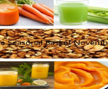 The Seasonal Basket - in November, I Add Color To My Plate!