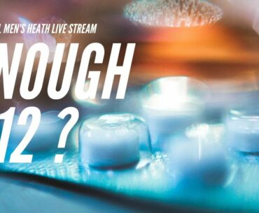 3 Reasons Why You Might Be Vitamin B12 Deficient - Day 10/100 Men's Health Livestream (Edited)