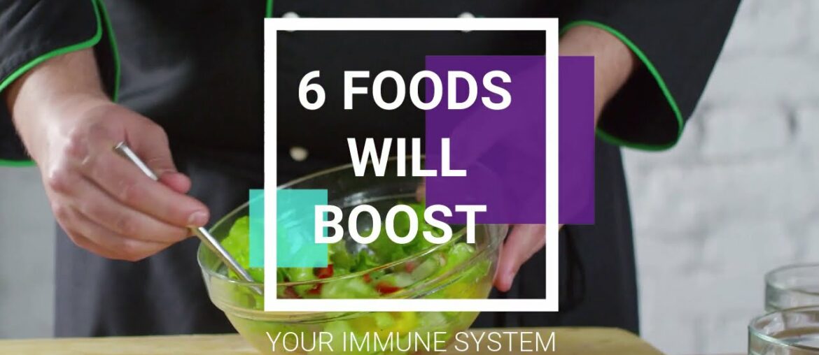 6 foods that will boost your immune system