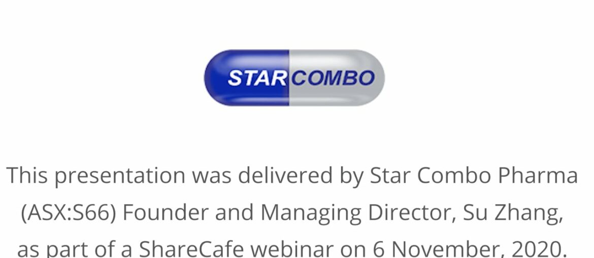 ShareCafe 'Hidden Gems' Webinar - Star Combo Pharma ASX:S66