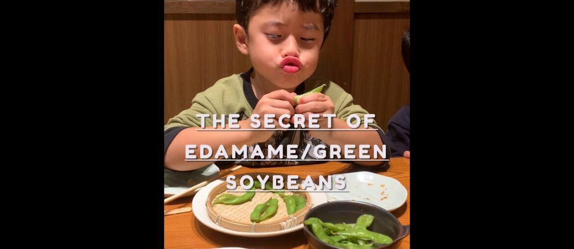 Nutrition Facts | The secret of Edamame/Green soybeans.