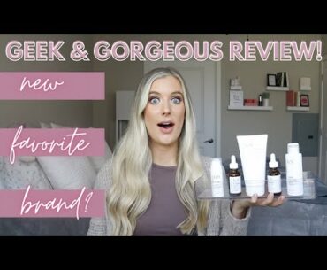 Geek & Gorgeous 101 Skincare Review | Geek And Gorgeous Niacinamide, Vitamin C, Cleanser, Retinal