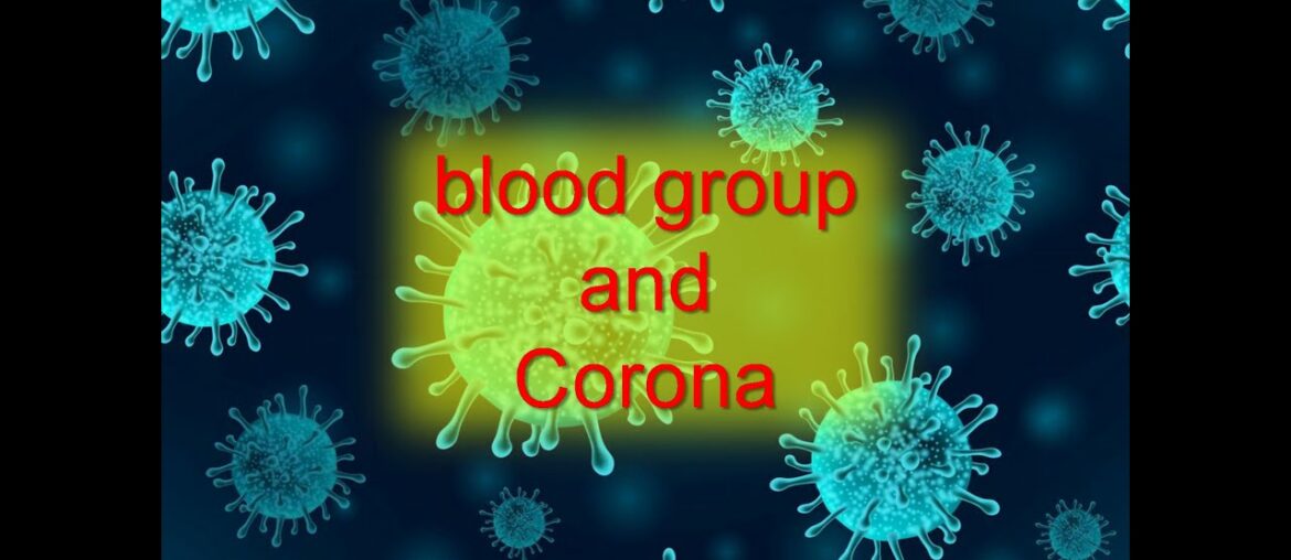 Blood Groups and Coronavirus | Covid-19 | Real or Myth ?