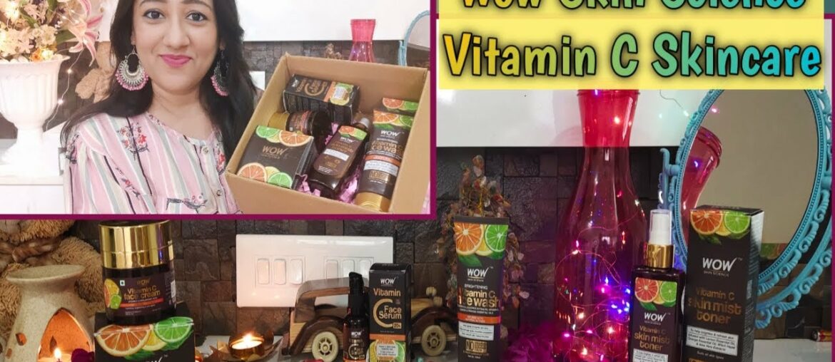Wow Skin Science Vitamin C Skincare Routine | Get Extra Bright & Glowing Skin This Festive Season.
