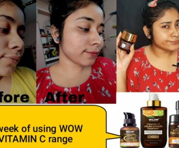 1 Week Of Using WOW VITAMIN C Range | REVIEW + DEMO + RESULTS | Suparna Panigrahi