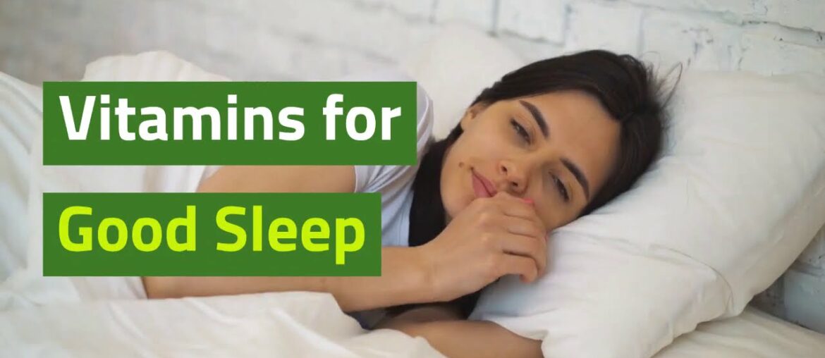 Vitamins that are Good for Sleep