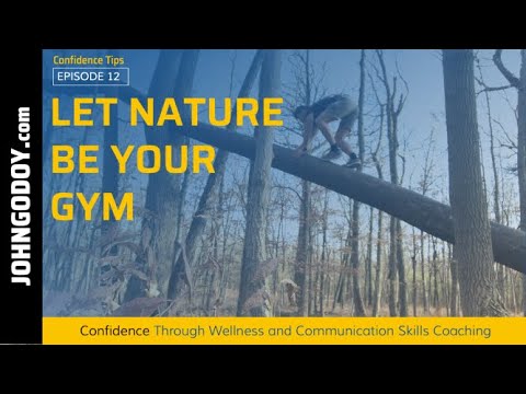 Let Nature Be Your Gym